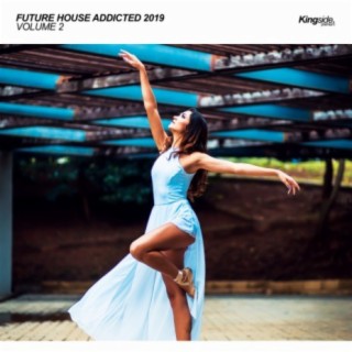 Future House Addicted 2019, Vol. 2