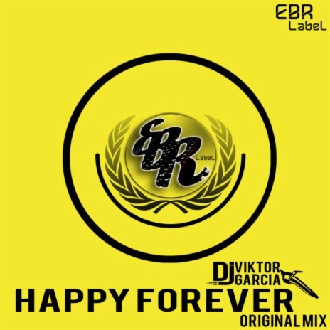 Happy Forever (Original Mix)