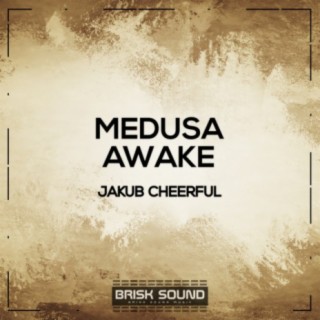Medusa / Awake