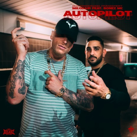 AUTOPILOT ft. Bonez MC | Boomplay Music