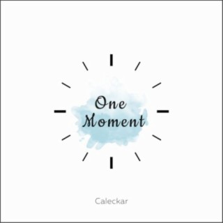 One Moment