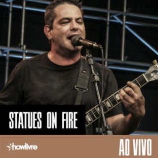Statues On Fire no Estúdio Showlivre (Ao Vivo)