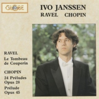 Ravel: Le Tombeau de Couperin & Chopin: 24 Préludes Op. 28 (Live)