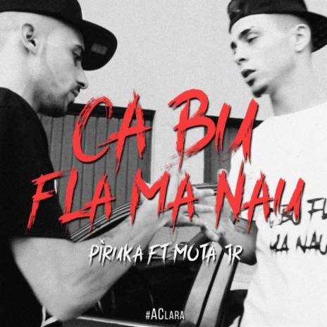 Ca Bu Fla Ma Nau ft. Mota Jr | Boomplay Music