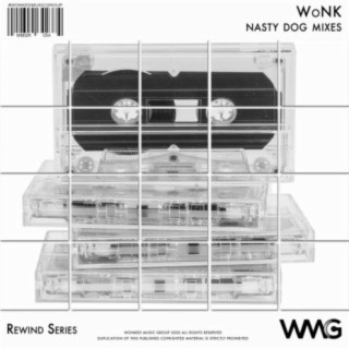 Rewind Series: WoNK - Nasty Dog Mixes