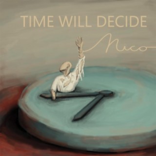 Time Will Decide