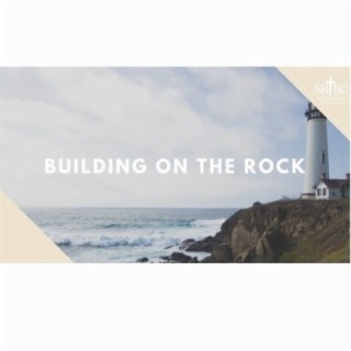 Building On The Rock 1 - 4