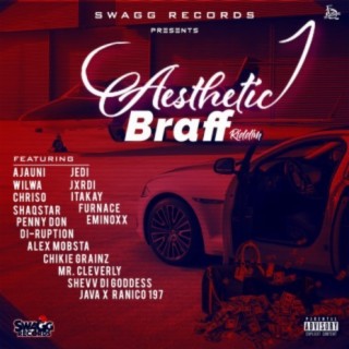 Aesthetic Braff Riddim