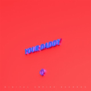 Your Daddy (Radio Edit)