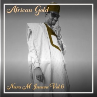 African Gold - Nura M Inuwa Vol, 6