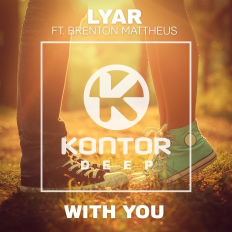 With You (Radio Edit) ft. Brenton Mattheus | Boomplay Music