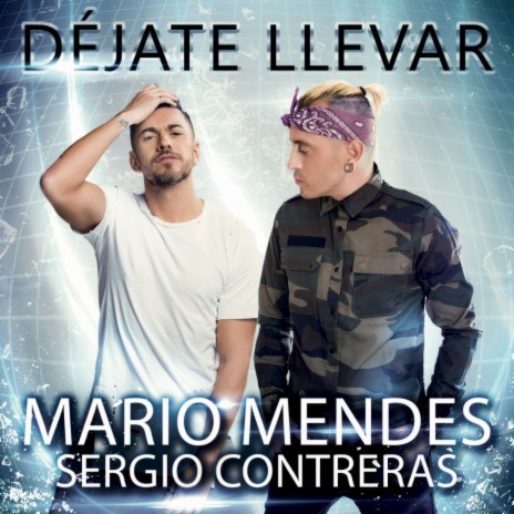 Déjate llevar ft. Sergio Contreras | Boomplay Music