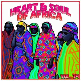 Heart and Soul of Africa Vol, 34