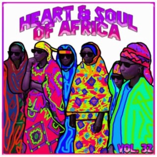 Heart and Soul of Africa Vol, 32