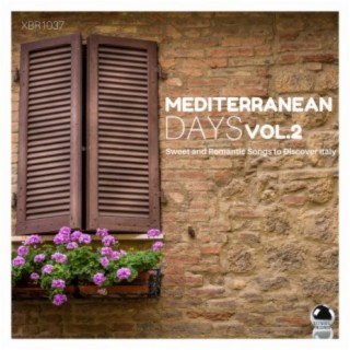 MEDITERRANEAN DAYS 2 Sweet and Romantic Songs to Discover Italy