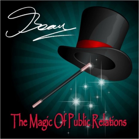 The Magic Of Public Relations | Boomplay Music