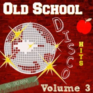 Old School Disco Hits, Vol. 3