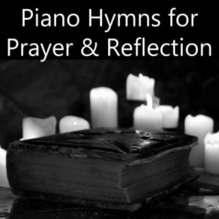 Piano Hymns for Prayer & Reflection