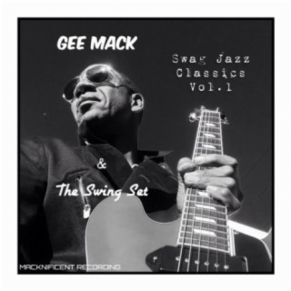 Gee Mack & the Swingset