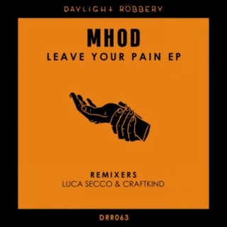 Leave Your Pain EP