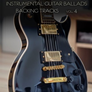Instrumental Guitar Ballads Backing Tracks, Vol. 4