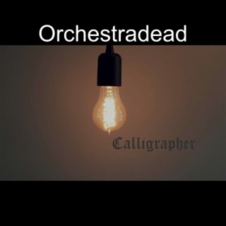 Orchestradead