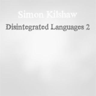Disintegrated Languages 2