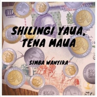Shilingi Yaua Tena Maua