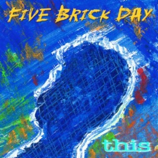 Five Brick Day