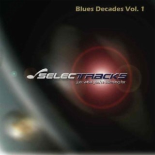 Blues Decades, Vol. 1