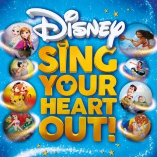 Sing Your Heart Out Disney