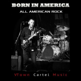 Born in America: All American Rock