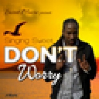 Don't Worry - Single