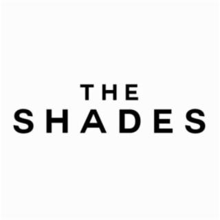 The Shades