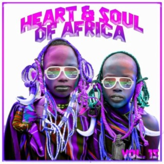 Heart and Soul of Africa Vol, 15