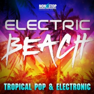 Electric Beach: Tropical Pop & Electronic