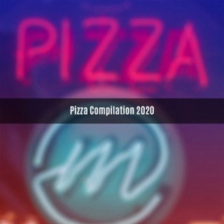 PIZZA COMPILATION 2020