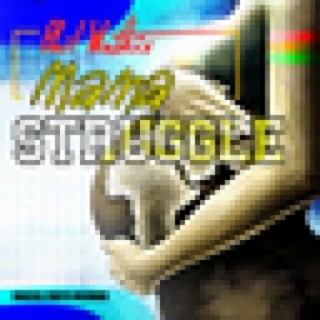 Mama Struggle - Single