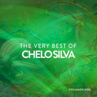 The Very Best Of Chelo Silva Vol. 2