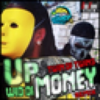 Up Wid Di Money Remix - Single