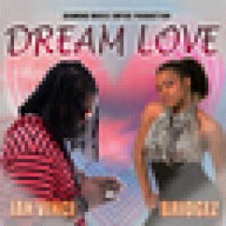 Dream Love (feat. Bridgez) - Single