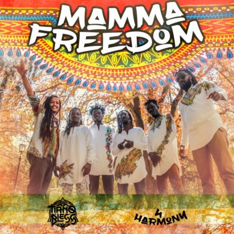 Mamma Freedom ft. 4 Harmony | Boomplay Music