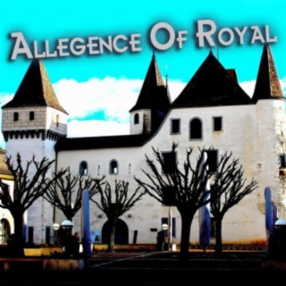 Allegence Of Royals