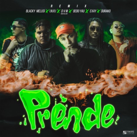 Prende (Remix) ft. I.N.R.I, Blacky Melusi, Bebo Yau, Diego Villacis DVM & Exay | Boomplay Music