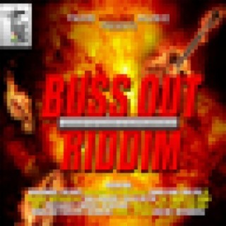 Buss Out Riddim