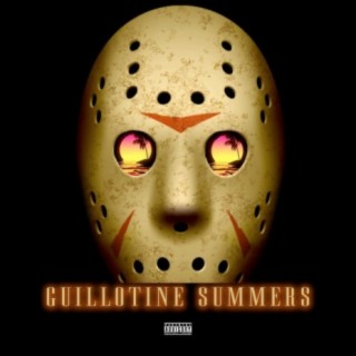 Guillotine Summers