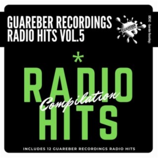 Guareber Recordings Radio Hits Compilation, Vol. 5