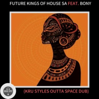 Future Kings Of House SA Feat. Bony