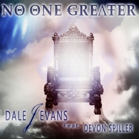 No One Greater (feat. Devon Spiller) | Boomplay Music