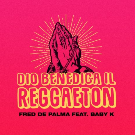 Dio benedica il reggaeton (feat. Baby K) | Boomplay Music